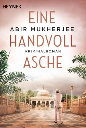 [Sam Wyndham 03] • Eine Handvoll Asche · Roman (Sam-Wyndham-Serie 3) (German Edition)